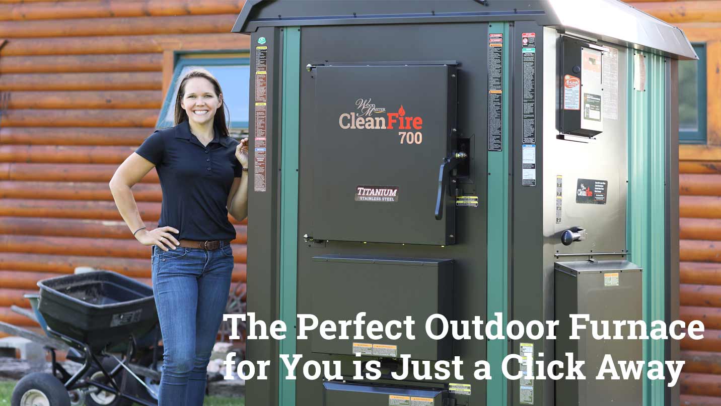The Perfect Outdoor Furnace